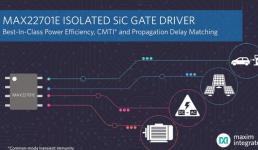 Maxim發(fā)布隔離式碳化硅柵極驅(qū)動器，提供業(yè)界最佳電源效率、