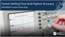 Maxim發(fā)布支持PWM抑制的雙向檢流放大器，提供業(yè)界最高精度和